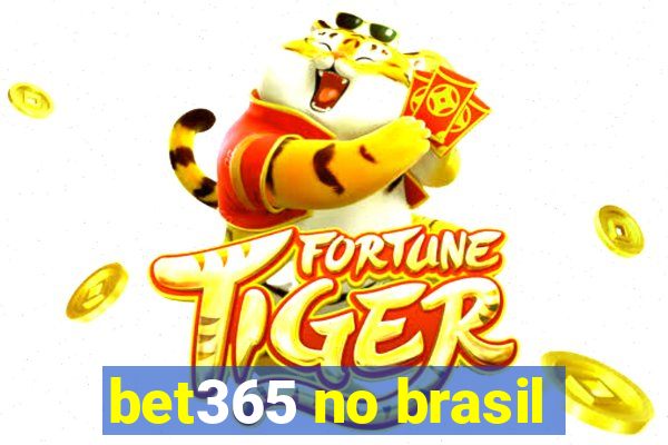 bet365 no brasil